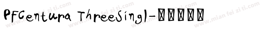 PFCentura ThreeSingl字体转换